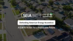 Defending American Energy Incentives: A Call to Action for a Sustainable Future